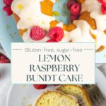 Split image of whole bundt cake with lemon and raspberries, and a plate with two slices.