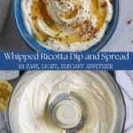 Split image of ricotta party dip in a bowl with maple syrup, and dip blended in a food processor.