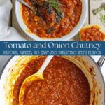 Split image of tomato onion chutney in a serving bowl and in a saucepan.