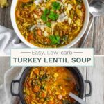 Split image of turkey lentil soup in a white bowl with toppings, and in a dutch oven with a serving ladle.