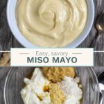 Split image of miso mayo ingredients in a glass bowl, and creamy finished mayo in a white serving bowl.