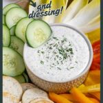 Cottage cheese ranch dressing in a small bowl with vegetables on the side.